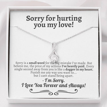 Sorry For Hurting You My Love Alluring Beauty Necklace - Love You This Much